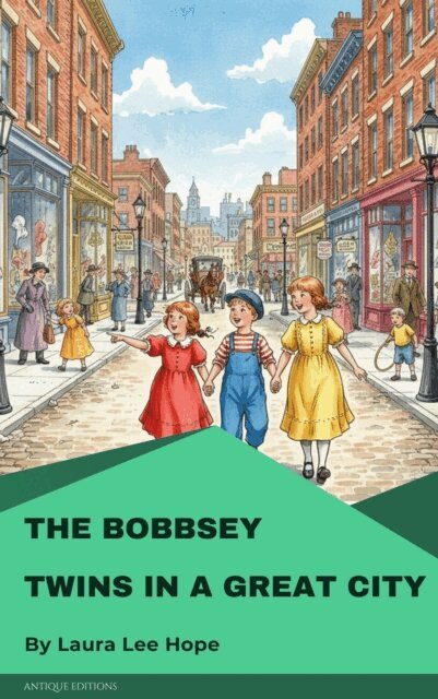 Laura Lee Hope - Bobbsey Twins in a Great City, E-bok