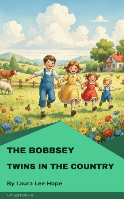 Laura Lee Hope - Bobbsey Twins in the Country, E-bok