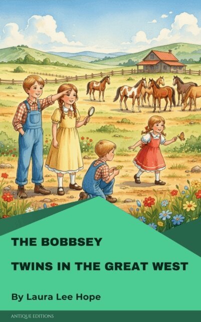 Laura Lee Hope - Bobbsey Twins in the Great West, E-bok