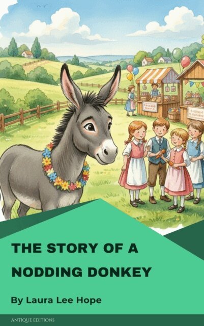 Laura Lee Hope - Story of a Nodding Donkey, E-bok