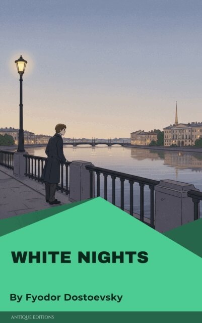 Fyodor Dostoevsky - White Nights, E-bok