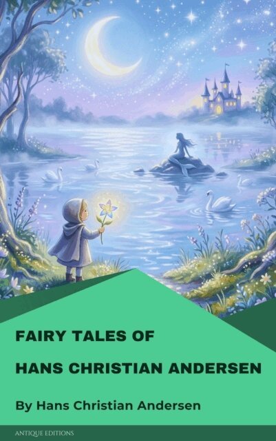 Hans Christian Andersen - Fairy Tales of Hans Christian Andersen, E-bok