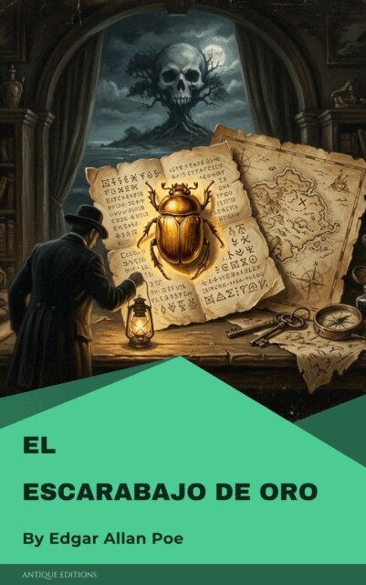 Edgar Allan Poe - El escarabajo de oro, E-bok