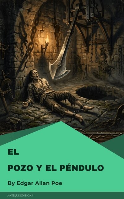 Edgar Allan Poe - El pozo y el péndulo, E-bok