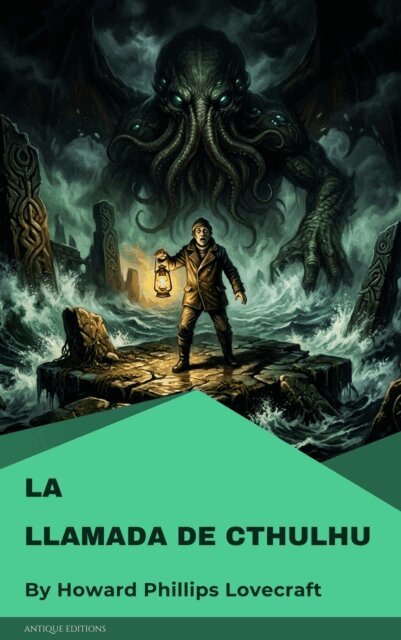 Howard Phillips Lovecraft - La Llamada de Cthulhu, E-bok