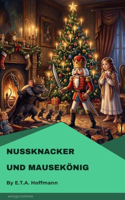 E.T.A. Hoffmann - Nuknacker und Mausekonig, E-bok