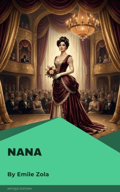 Emile Zola - Nana, E-bok