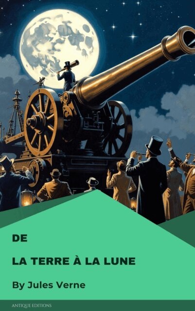 Jules Verne - De la Terre a la Lune, E-bok