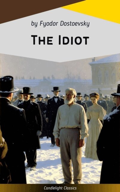 Fyodor Dostoevsky - Idiot, E-bok