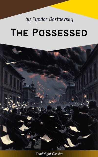 Fyodor Mikhailovich Dostoyevsky - Possessed (The Devils), E-bok