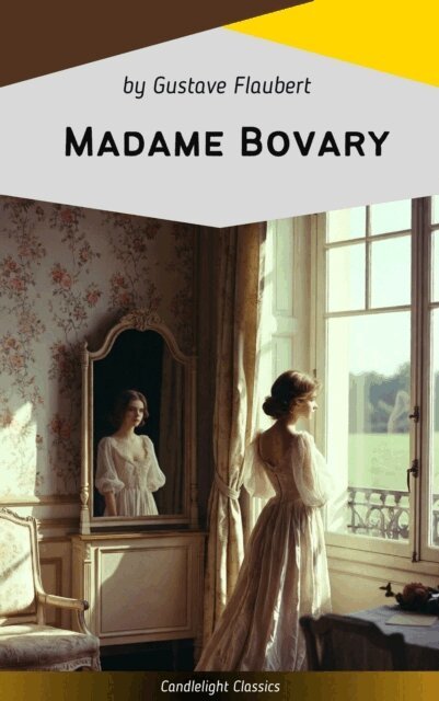Gustave Flaubert - Madame Bovary, E-bok