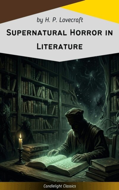 Howard Phillips Lovecraft - Supernatural Horror in Literature, E-bok