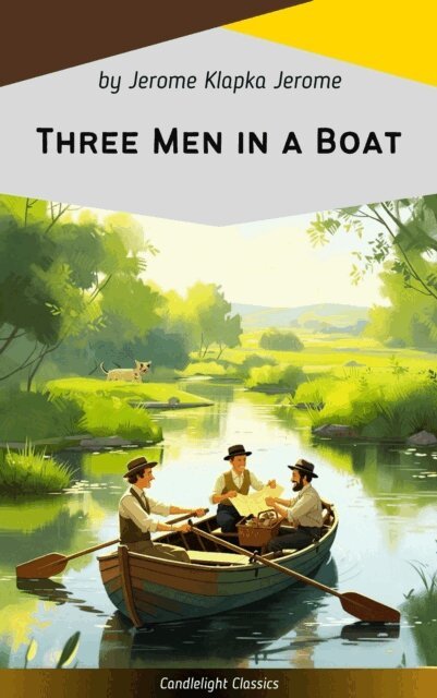 Jerome Klapka Jerome - Three Men in a Boat, E-bok