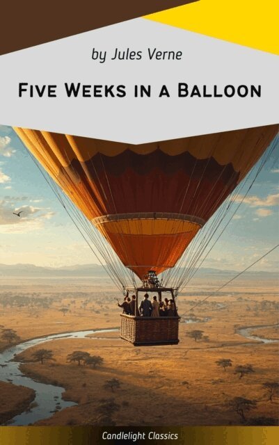 Jules Verne - Five Weeks in a Balloon, E-bok