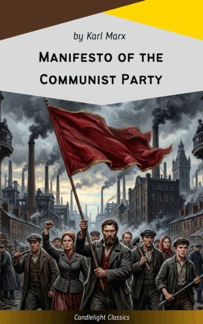 Karl Marx - Manifesto of the Communist Party, E-bok