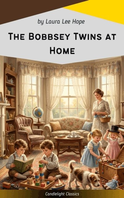 Laura Lee Hope - Bobbsey Twins at Home, E-bok