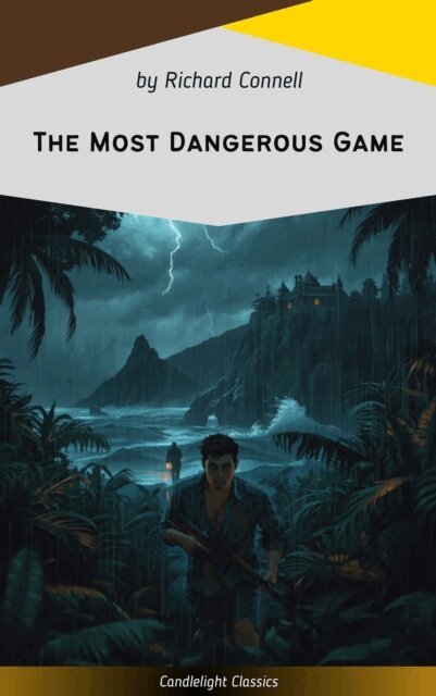 Richard Connell - Most Dangerous Game, E-bok