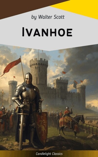 Sir Walter Scott - Ivanhoe, E-bok