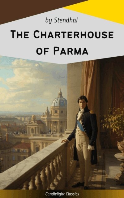 Stendhal - Charterhouse of Parma, E-bok