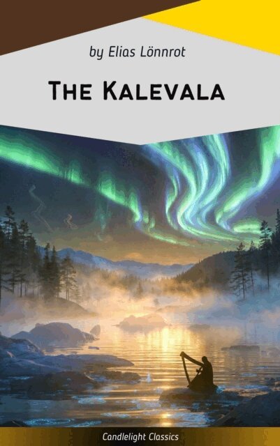 Elias Lonnrot - Kalevala, E-bok