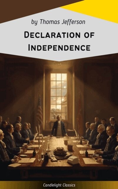 Thomas Jefferson - Declaration of Independence, E-bok