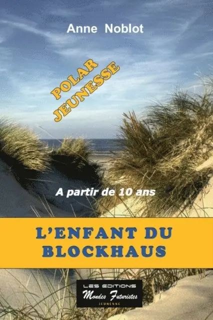 Anne Noblot - L'enfant du blockhaus, E-bok. Tillgänglighet: Lägg i varukorg