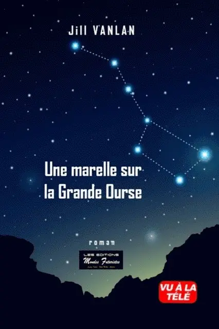 Jill Vanlan - Une marelle sur la Grande Ourse, E-bok. Tillgänglighet: Lägg i varukorg
