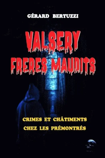 Gerard Bertuzzi - Valsery, frères maudits, E-bok. Tillgänglighet: Lägg i varukorg