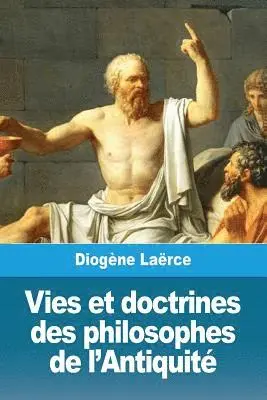 Diogène Laërce - Vies et doctrines des philosophes de l'Antiquité, Häftad. Tillgänglighet: Lägg i varukorg