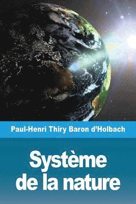 Paul-Henri Thiry Baron d'Holbach - Système de la nature, Häftad
