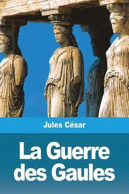 Jules César - Guerre des Gaules, Häftad. Tillgänglighet: Lägg i varukorg