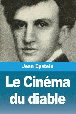 Jean Epstein - Cinéma du diable, Häftad