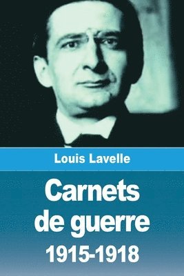 Louis Lavelle - Carnets de guerre 1915-1918, Häftad. Tillgänglighet: Lägg i varukorg