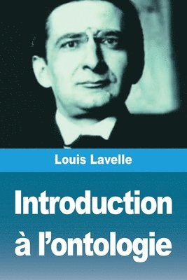 Louis Lavelle - Introduction à l'ontologie, Häftad. Tillgänglighet: Lägg i varukorg