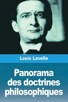 Louis Lavelle - Panorama des doctrines philosophiques, Häftad. Tillgänglighet: Lägg i varukorg