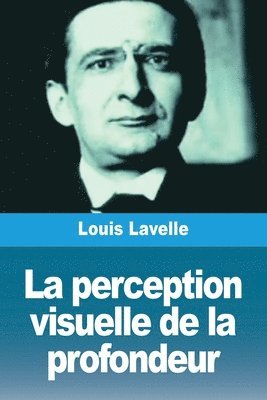 Louis Lavelle - perception visuelle de la profondeur, Häftad. Tillgänglighet: Lägg i varukorg