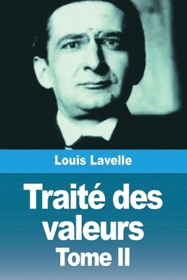 Louis Lavelle - Traité des valeurs, Häftad. Tillgänglighet: Lägg i varukorg