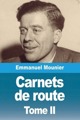 Emmanuel Mounier - Carnets de route, Häftad