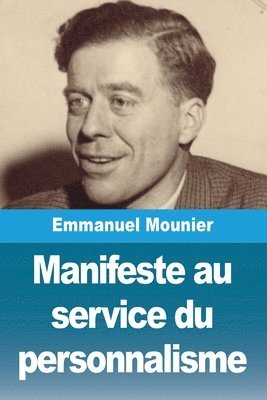 Emmanuel Mounier - Manifeste au service du personnalisme, Häftad