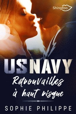 Sophie Philippe - US Navy: Retrouvailles à Haut Risque, Häftad