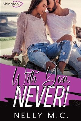 Nelly M. C. - With You, NEVER !, Häftad