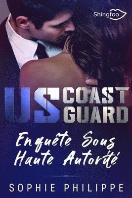 Sophie Philippe - US Coast Guard: Enquête sous Haute Autorité, Häftad