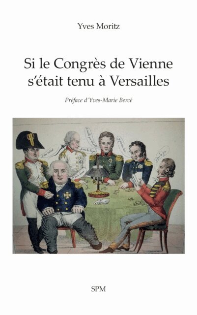 Moritz - Si le Congres de Vienne s'etait tenu a Versailles, E-bok