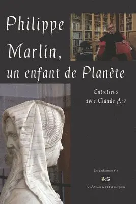 Philippe Marlin, un enfant de Planète: Entretiens avec Claude Arz, Häftad. Tillgänglighet: Lägg i varukorg