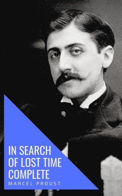 Marcel Proust - In Search of Lost Time [volumes 1 to 7], E-bok