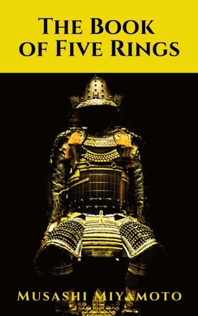 Musashi Miyamoto - Book of Five Rings, E-bok