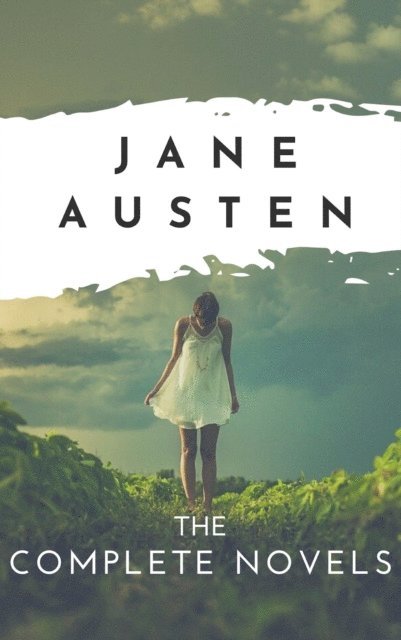 Jane Austen - Complete Novels, E-bok