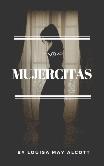 Louisa May Alcott - Mujercitas, E-bok