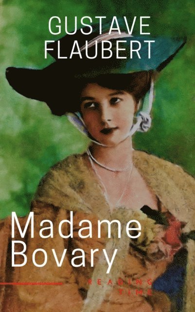 Gustave Flaubert - Madame Bovary, E-bok