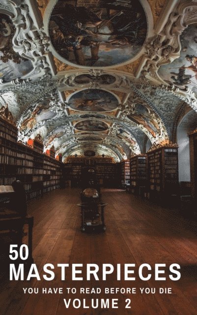Victor Hugo, Henry James, Gustave Flaubert, Alexandre Dumas, Arthur Conan Doyle, Daniel Defoe, Fyodor Dostoyevsky, E. E. Cummings, Miguel de Cervantes, Willa Cather, Lewis Carroll, Emily Bronte, Charlotte Bronte, Anne Bronte, Edgar Rice Burroughs, Honore de Balzac, Oscar Wilde, Bram Stoker, Charles Dickens, James Joyce, Leo Tolstoy, George Eliot, D. H. Lawrence, Joseph Conrad, Jane Austen, Louisa May Alcott - 50 Masterpieces you have to read before you die vol: 2, E-bok